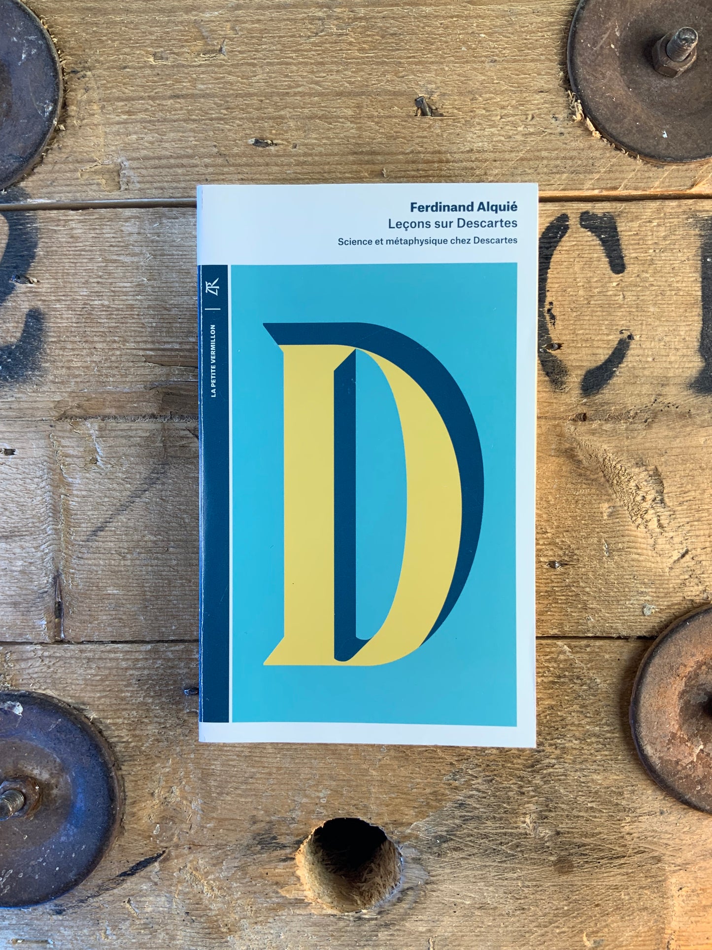 Leçons sur Descartes : science et métaphysique chez Descartes - Ferdinand Alquié