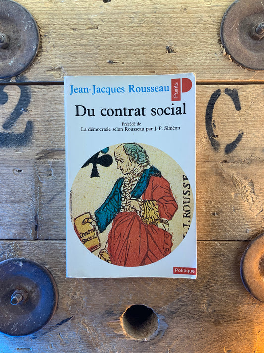 Du contrat social - Jean-Jacques Rousseau