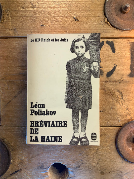 Bréviaire de la haine - Léon Poliakov