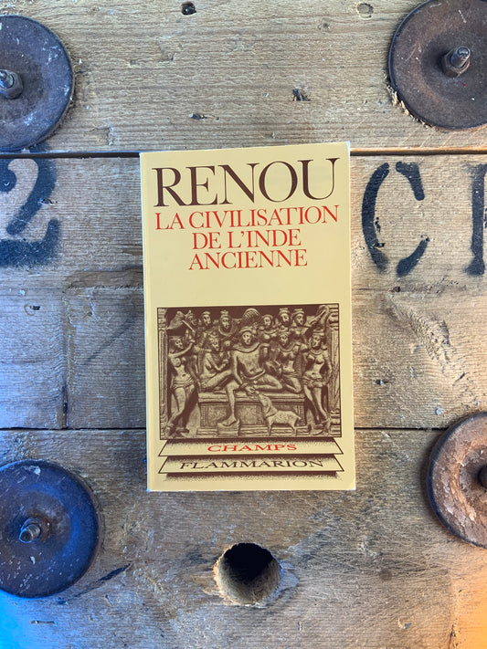 La civilisation de l’Inde ancienne - Louis Renou