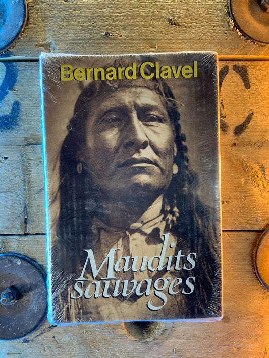 Maudits sauvages - Bernard Calvel