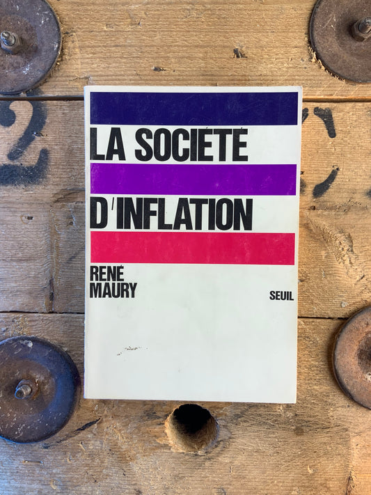La société d’inflation - René Maury