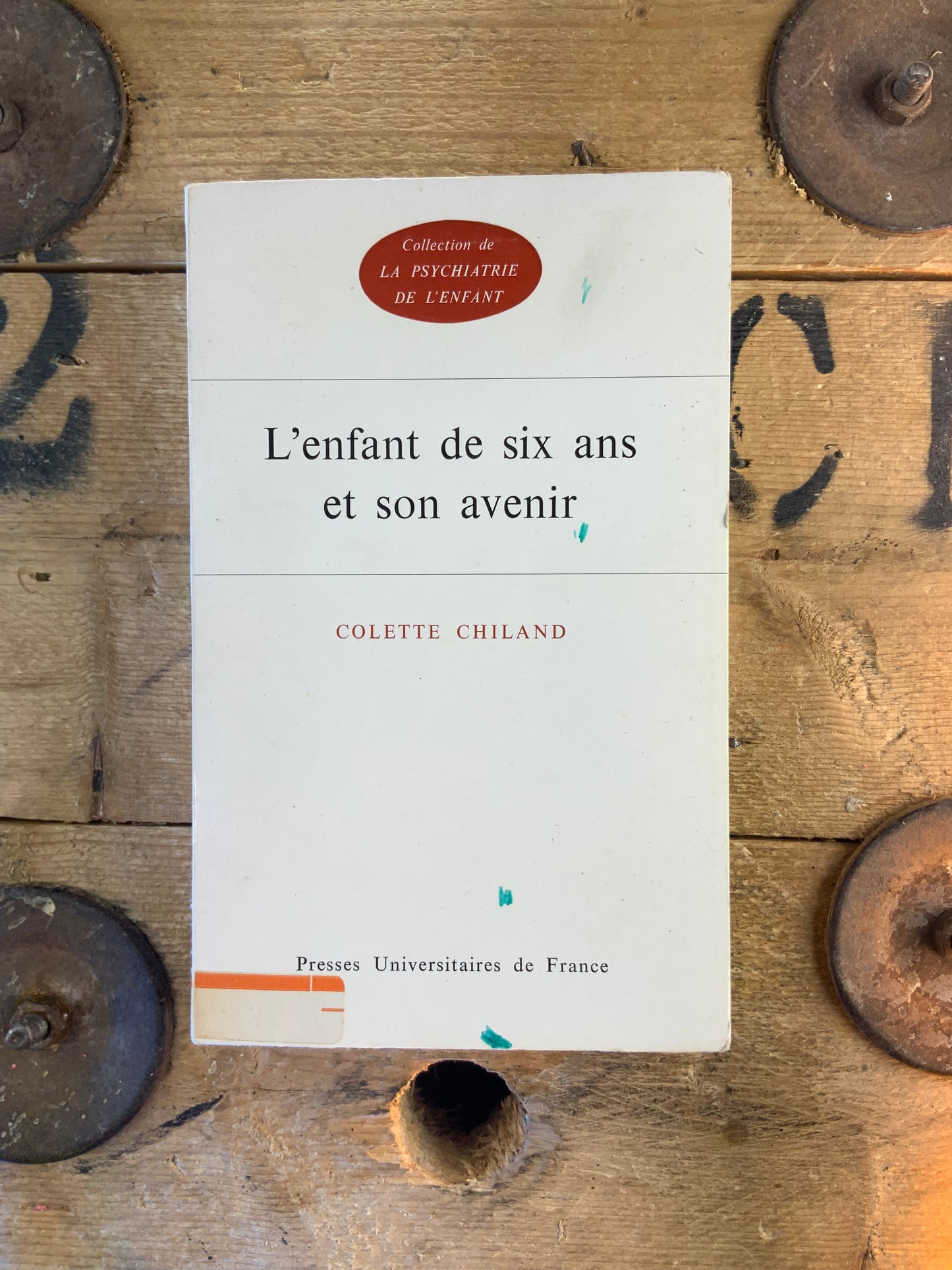 L’enfant de six ans et son avenir - Colette Chiland
