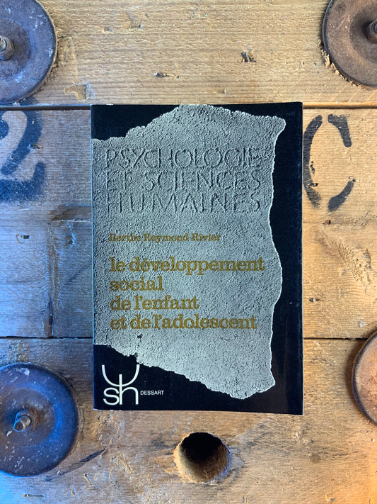 Le développement social de l’enfant et de l’adolescent - Berthe Reymond-Rivier