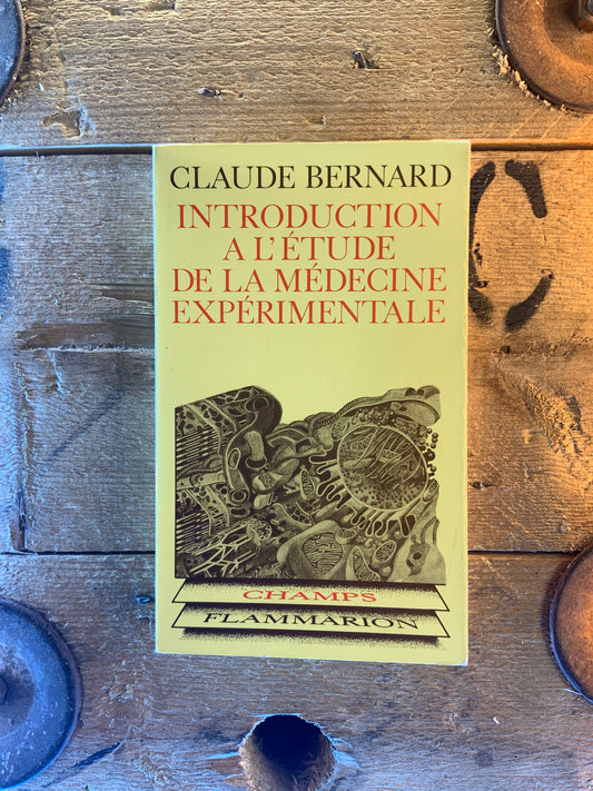 Introduction à l’étude de la médecine expérimentale - Claude Bernard