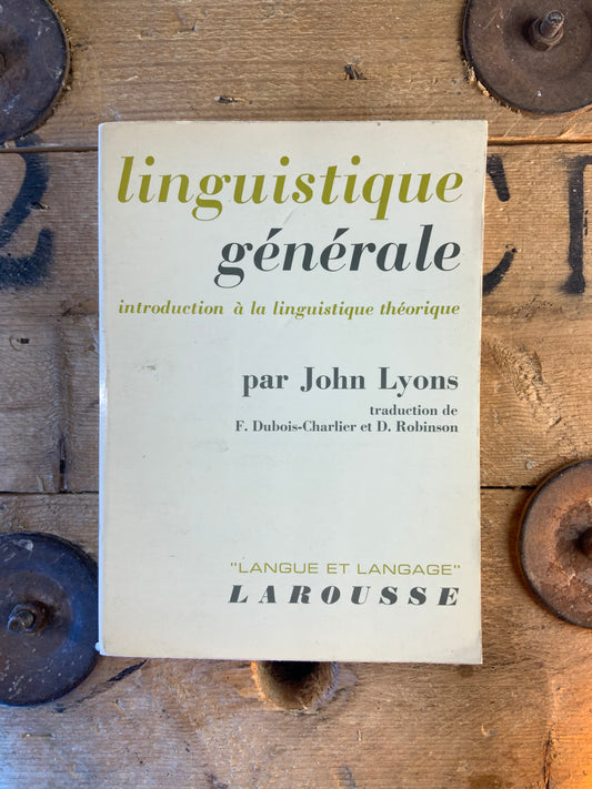 Linguistique générale : introduction à la linguistique théorique - John Lyons