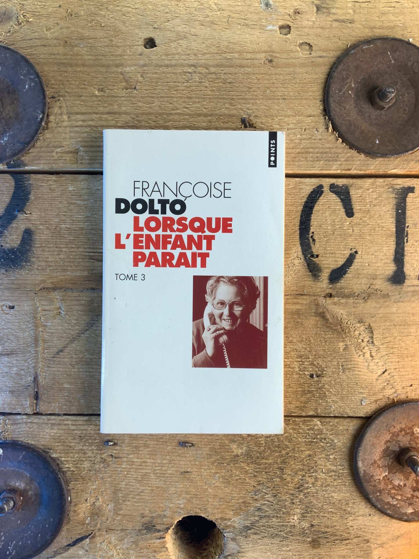 Lorsque l’enfant parait - Françoise Dolto (Tome 3)