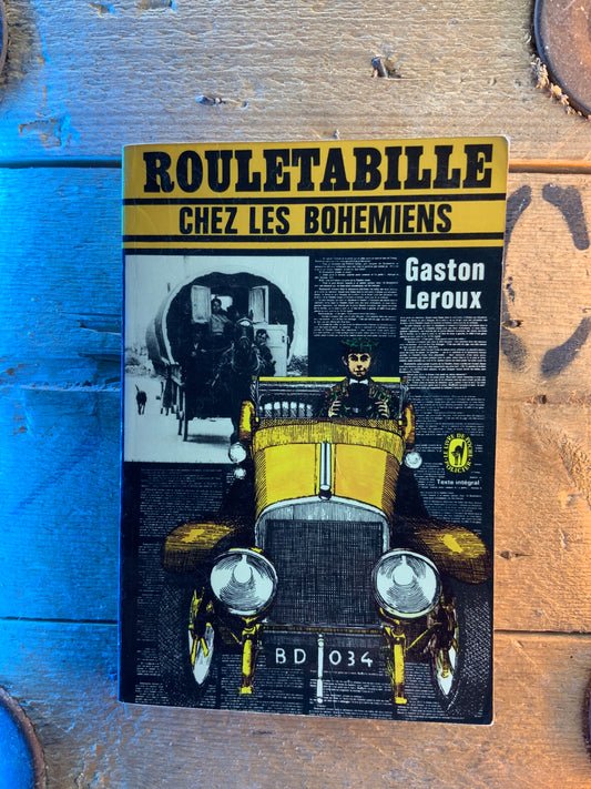 Rouletabille chez les Bohémiens - Gaston Leroux