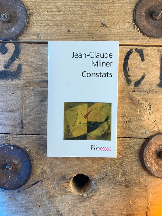 Constats - Jean-Claude Milner