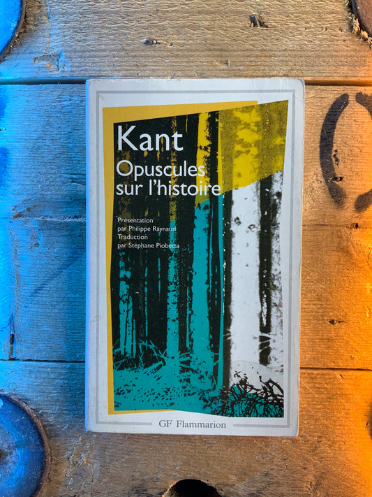 Opuscules sur l’histoire - Emmanuel Kant