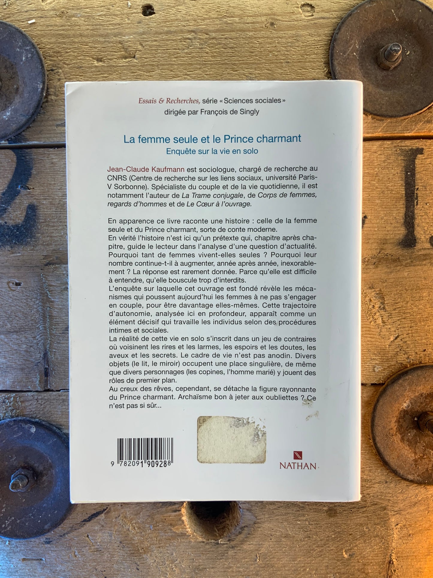 La femme seule et le prince charmant : enquête sur la vie en solo - Jean-Claude Kaufmann