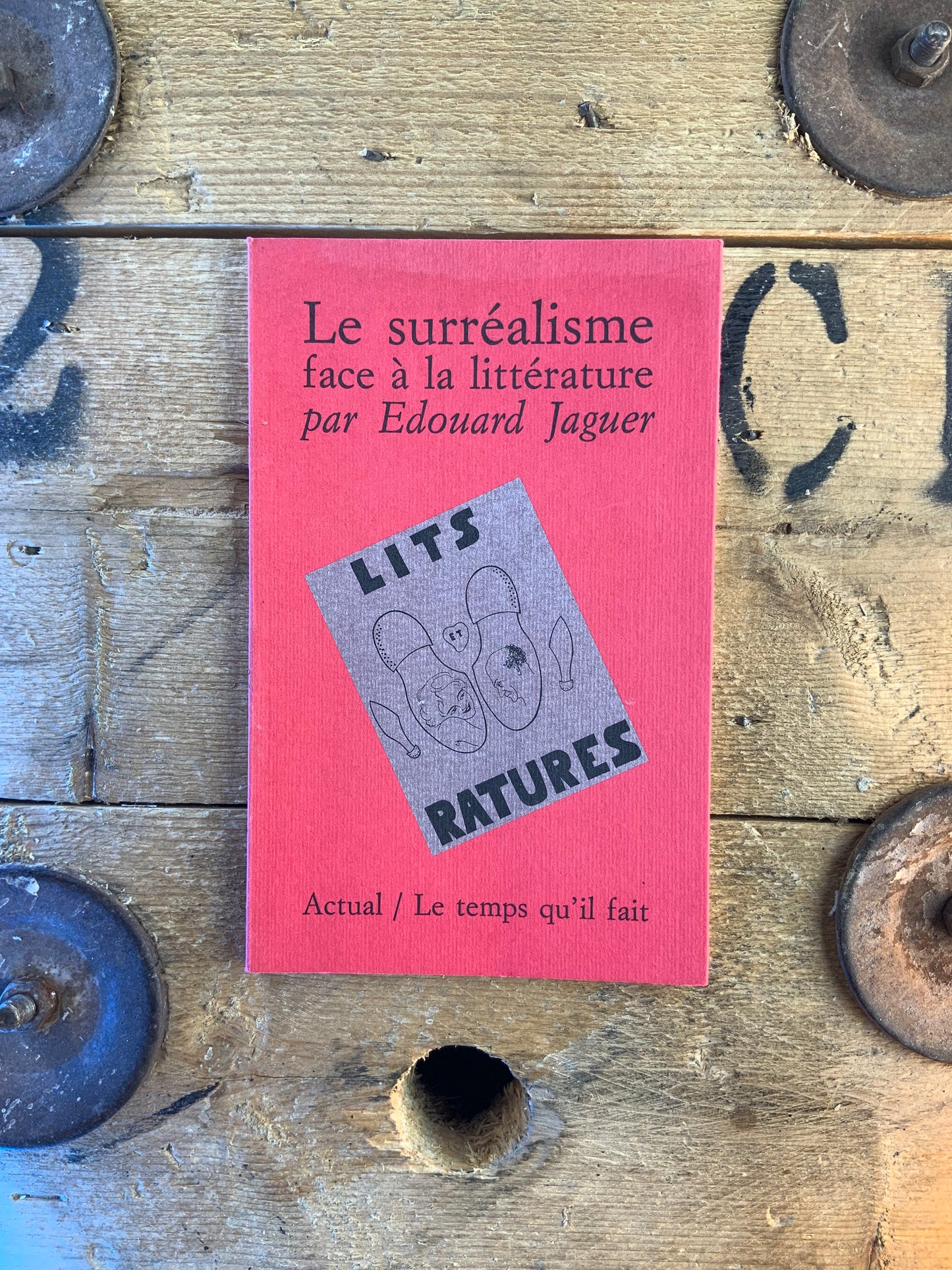 Le surréalisme face à la littérature - Edouard Jaguer