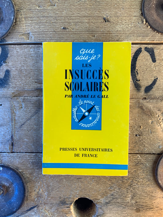 Les insuccès scolaires - André Le Gall