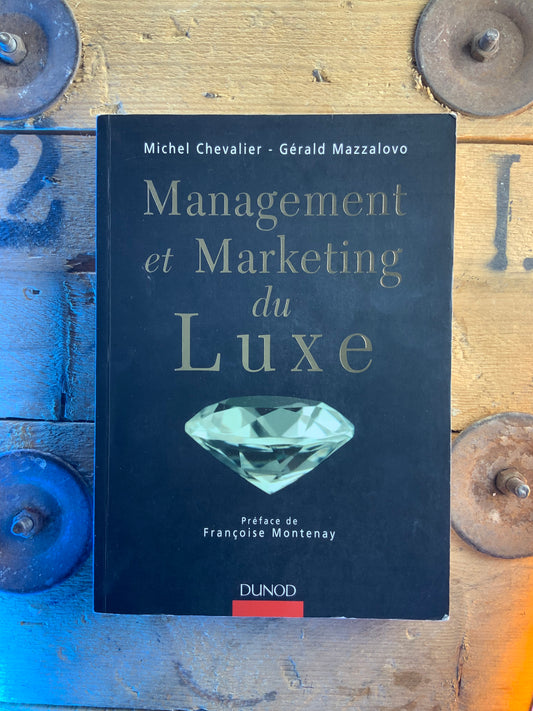 Management et Marketing du Luxe - Michel Chevalier et Gérald Mazzalovo