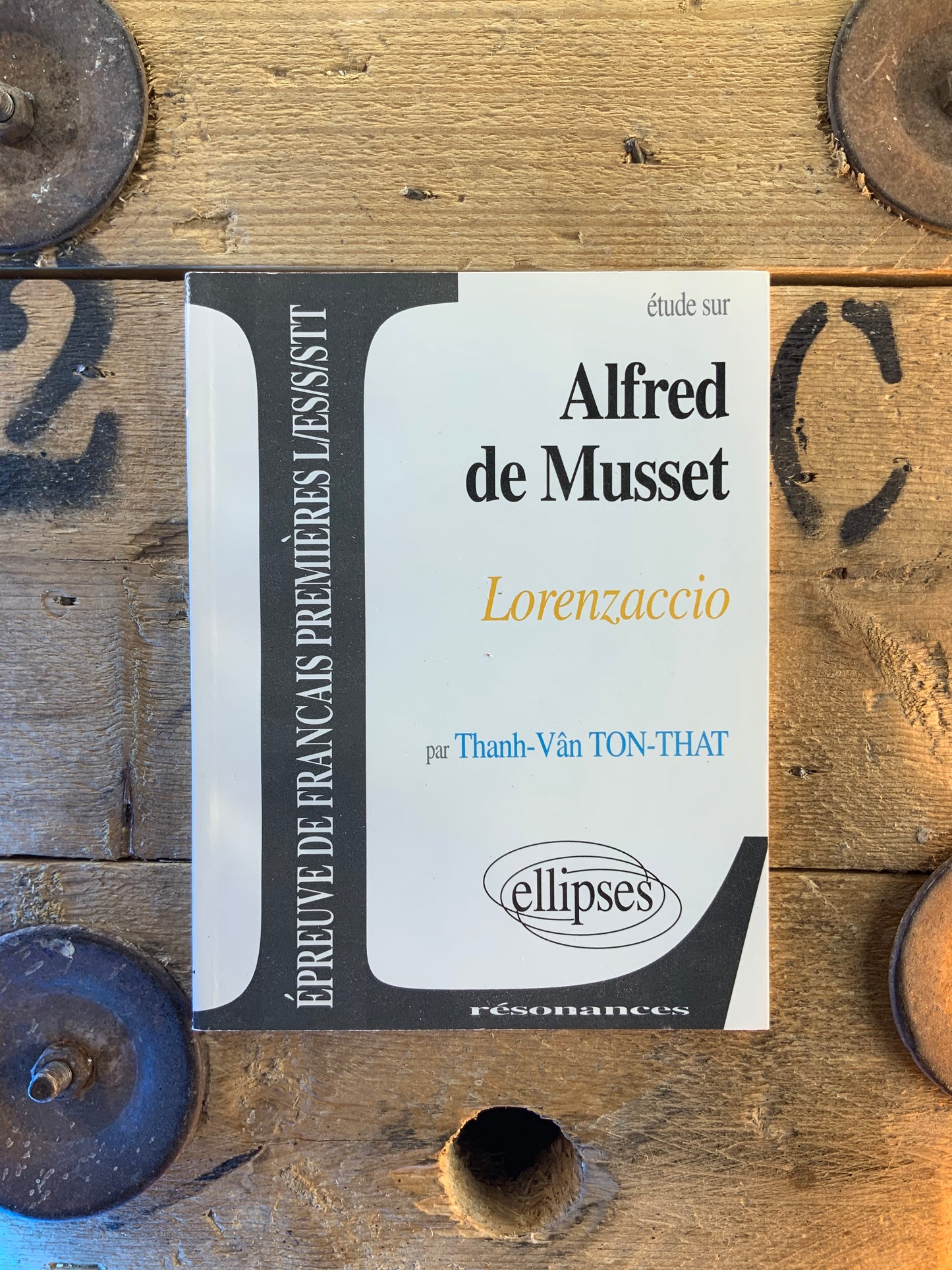 Étude sur Alfred de Musset : Lorenzaccio - Thanh-Van Ton-That