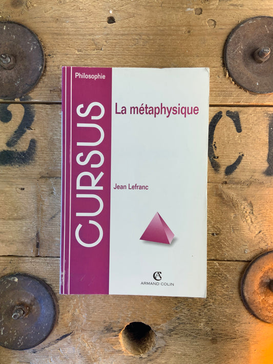 La métaphysique - Jean Lefranc