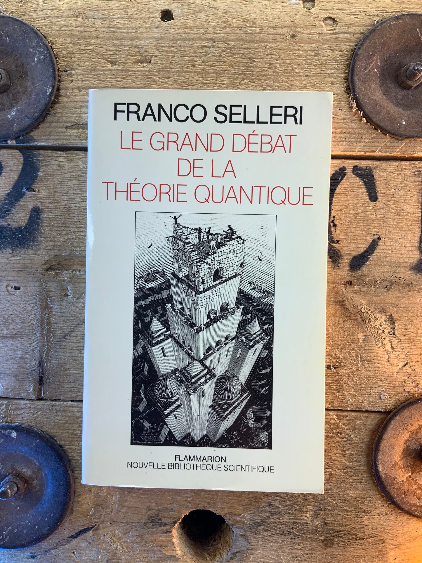 Le grand débat de la théorie quantique - Franco Selleri