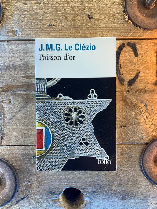 Poisson d’or - J.M.G. Le Clézio