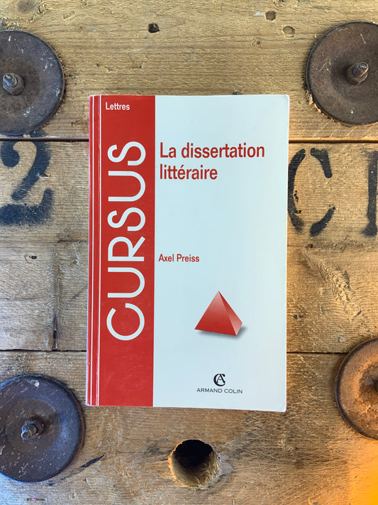 La dissertation littéraire - Axel Preiss