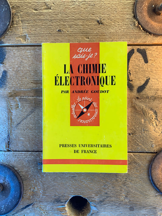 La chimie électronique - Andrée Goudot