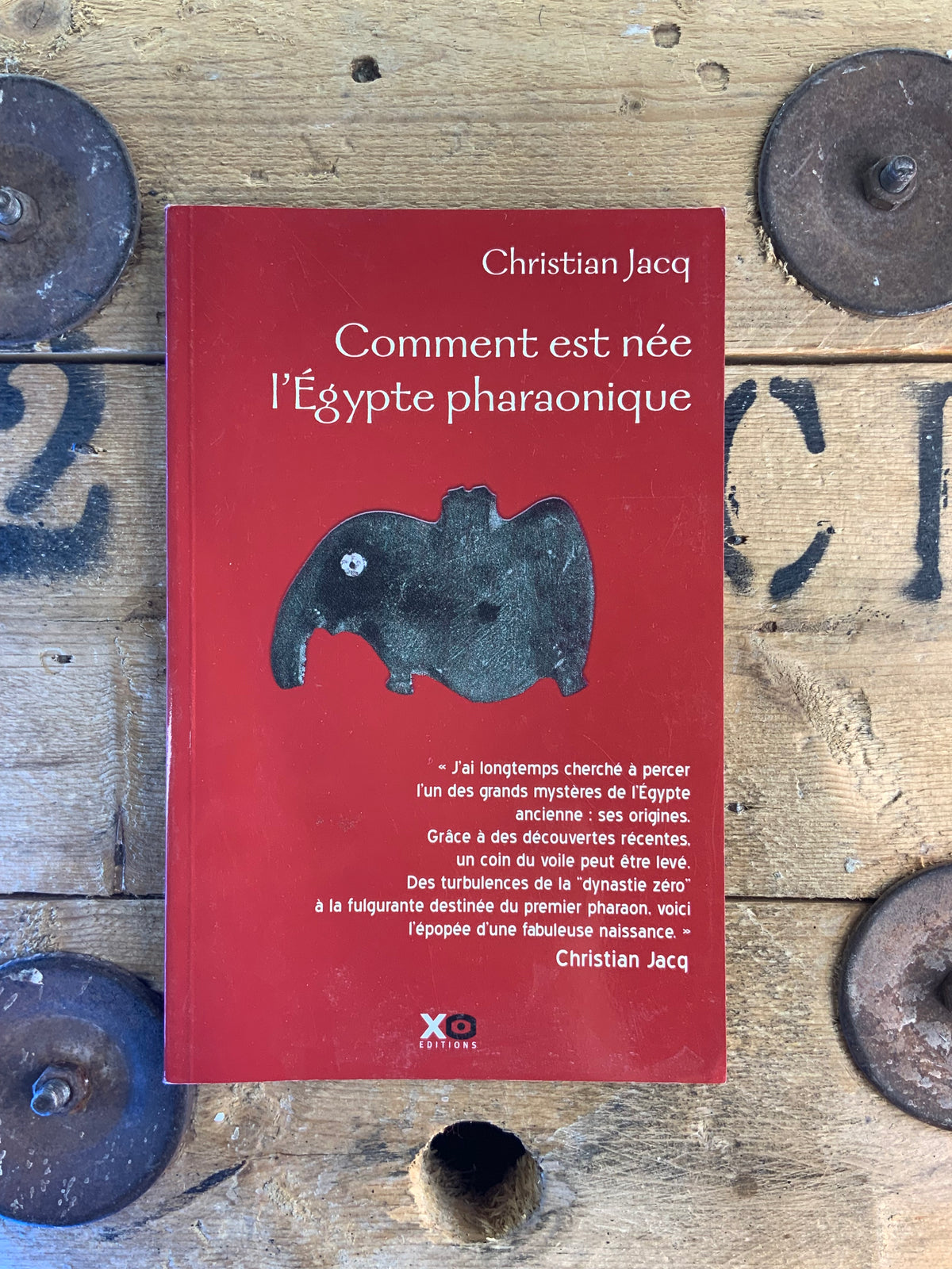 Comment est née l’Egypte pharaonique - Christian Jacq