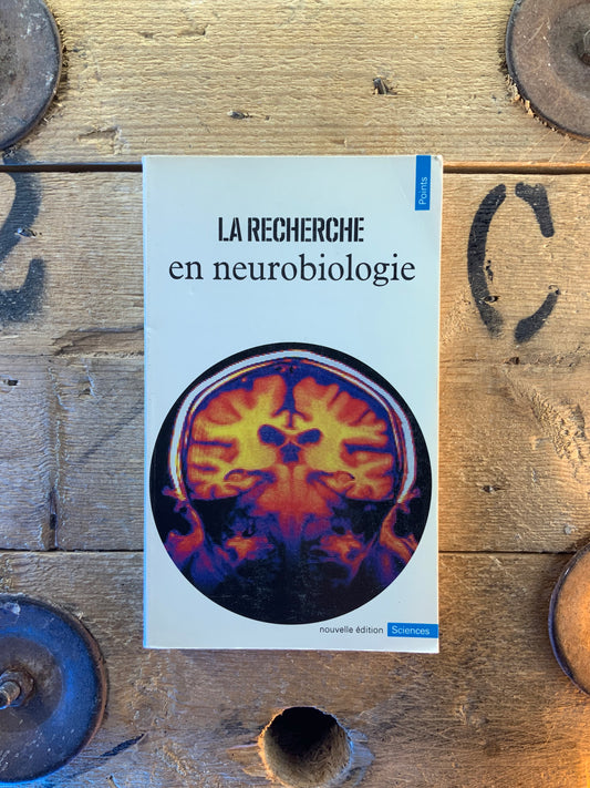 La recherche en neurobiologie