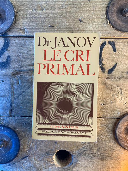 Le cri primal - Dr Janov