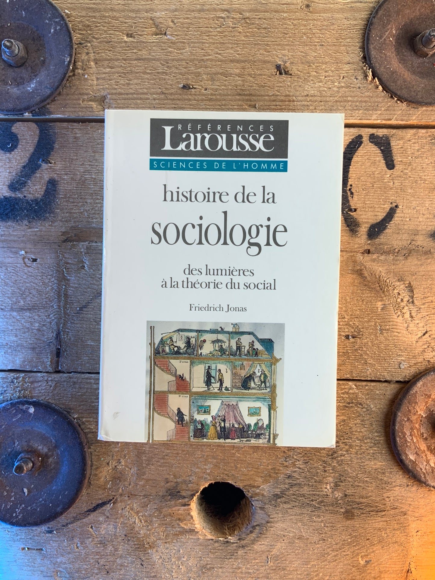 Histoire de la sociologie : des lumières à la théorie du social - Friederich Jonas