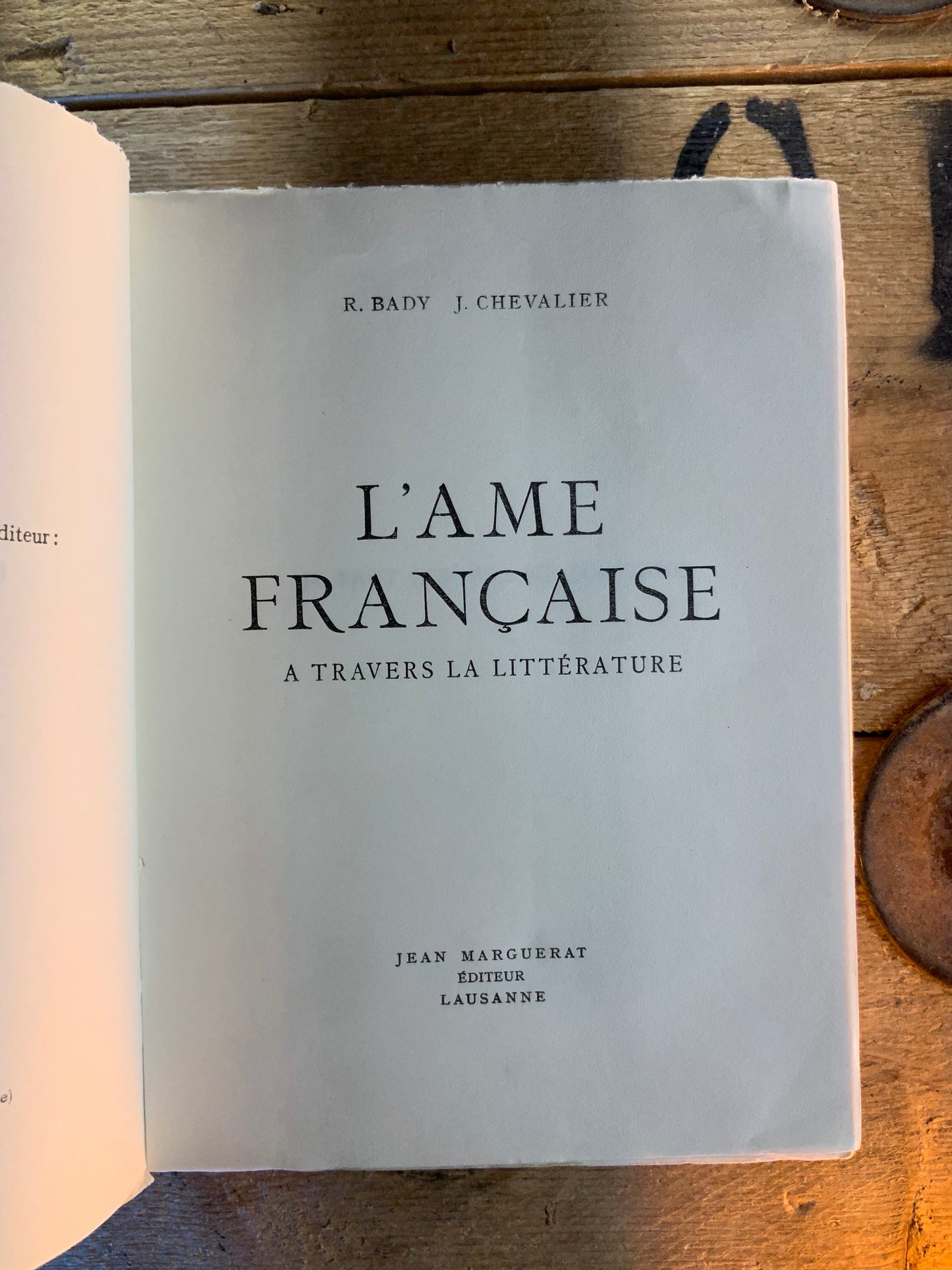 L’âme française à travers la littérature - R. Bady et J. Chevalier