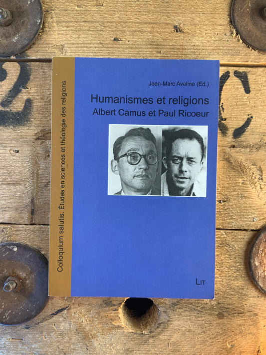 Humanismes et religions : Albert Camus et Paul Ricœur