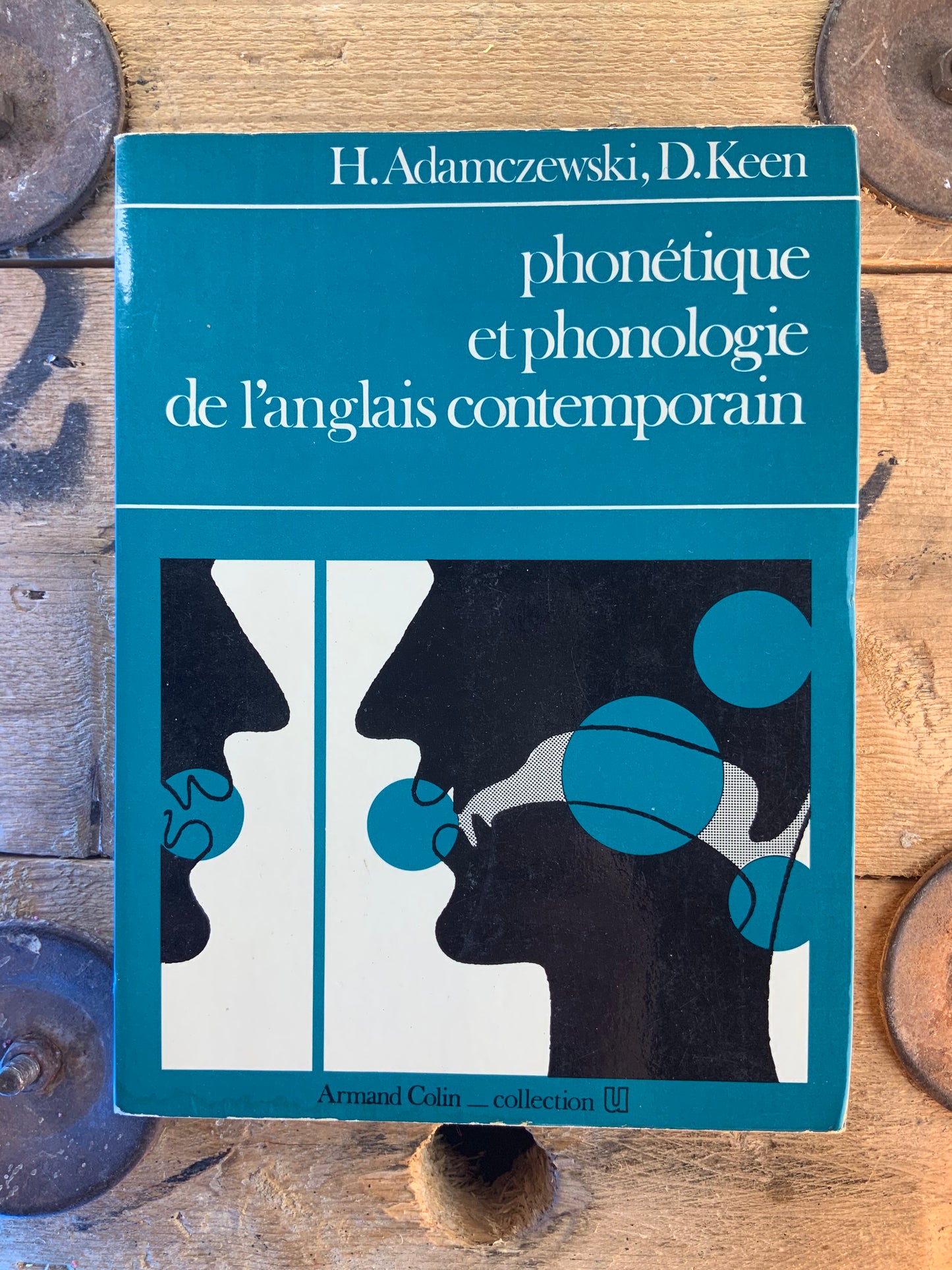 Phonétique et phonologie de l’anglais contemporain - H. Adamczewski et D. Keen
