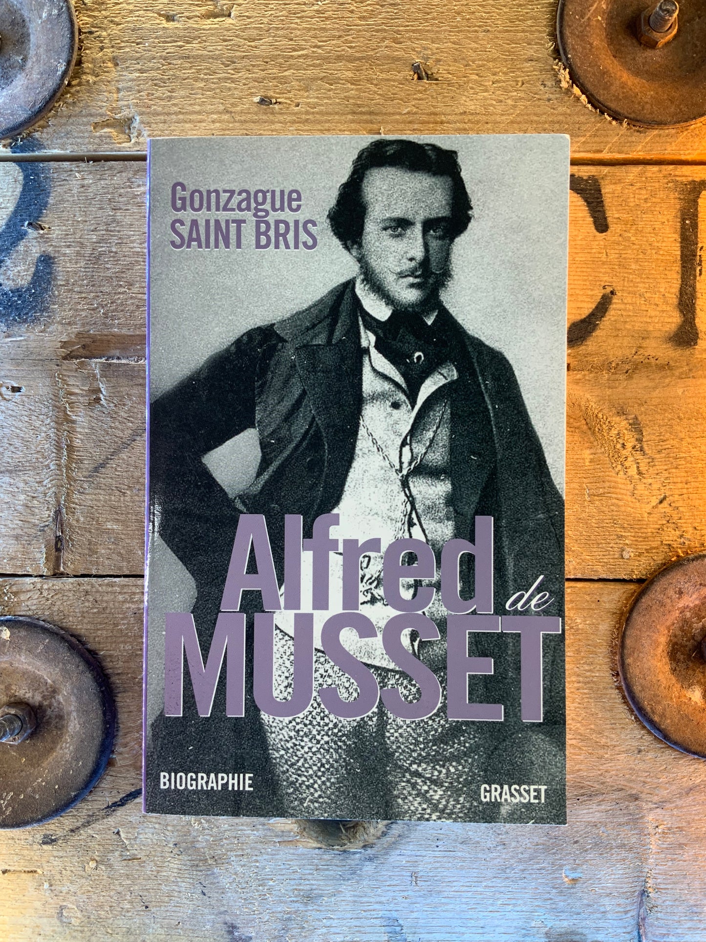 Alfred De Musset - Gonzague Saint Bris