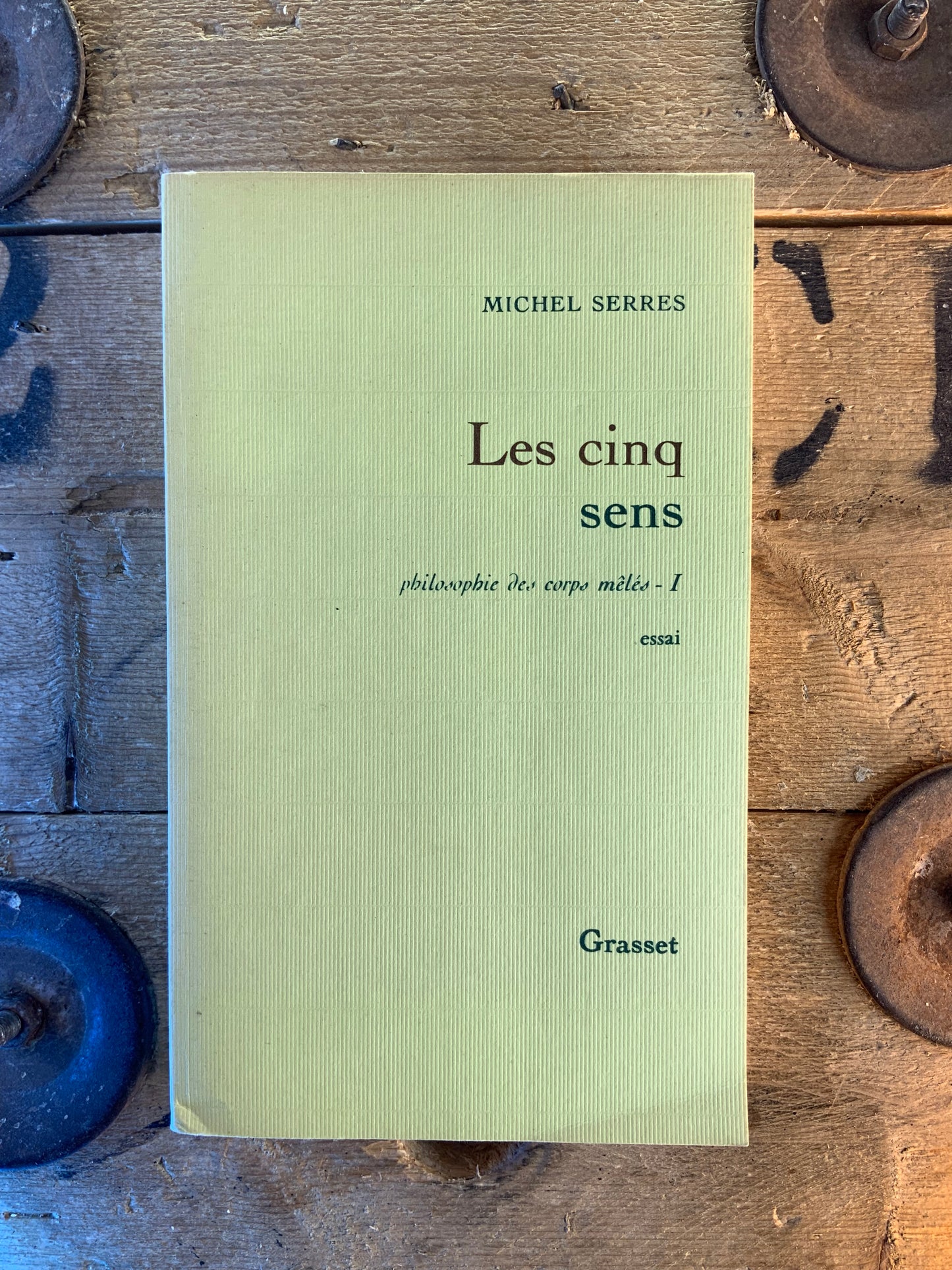 Les Cinq sens : philosophie des corps mêlées - Michel Serres
