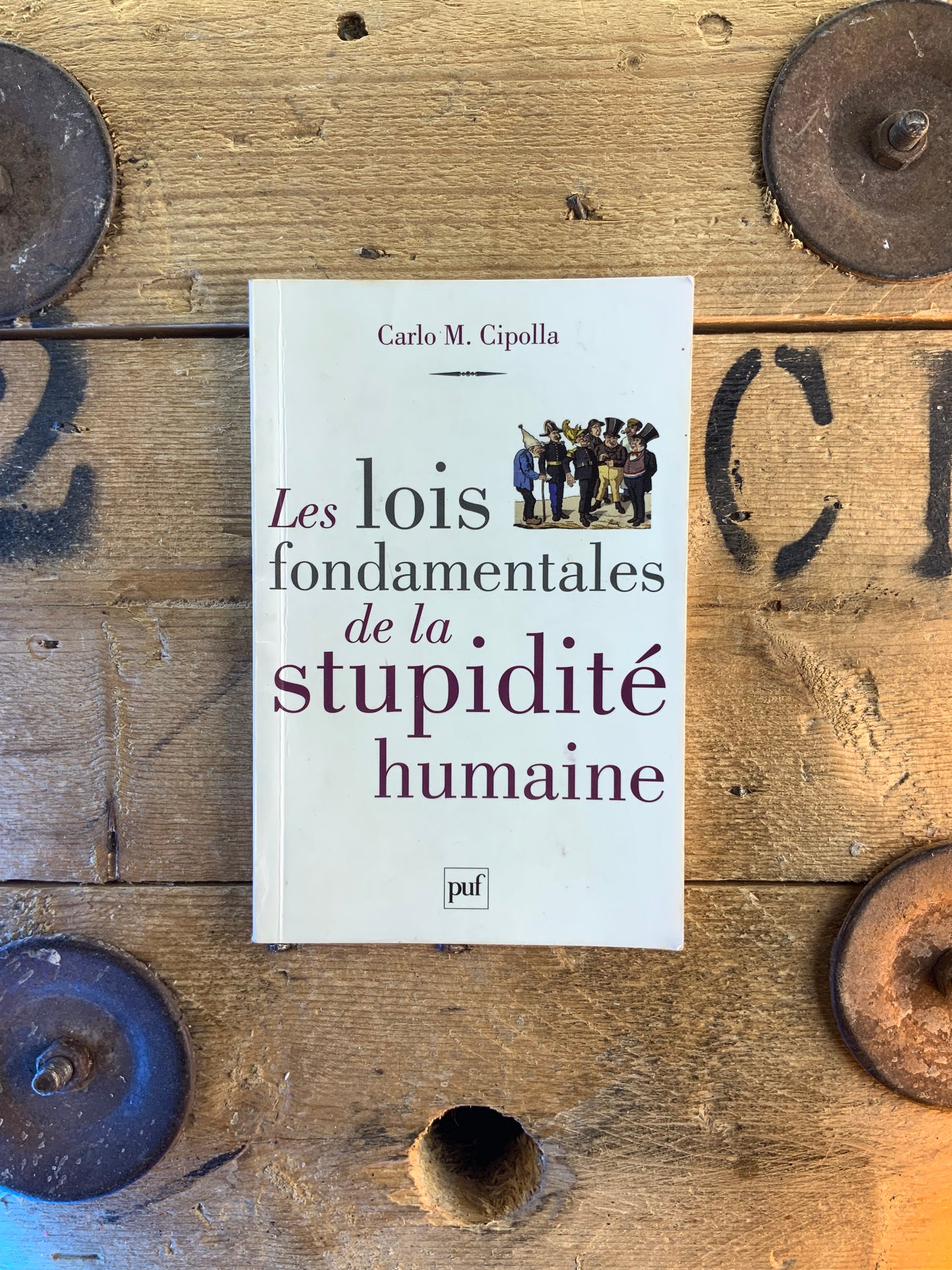 Les lois fondamentales de la stupidité humaine - Carlo M. Cipolla