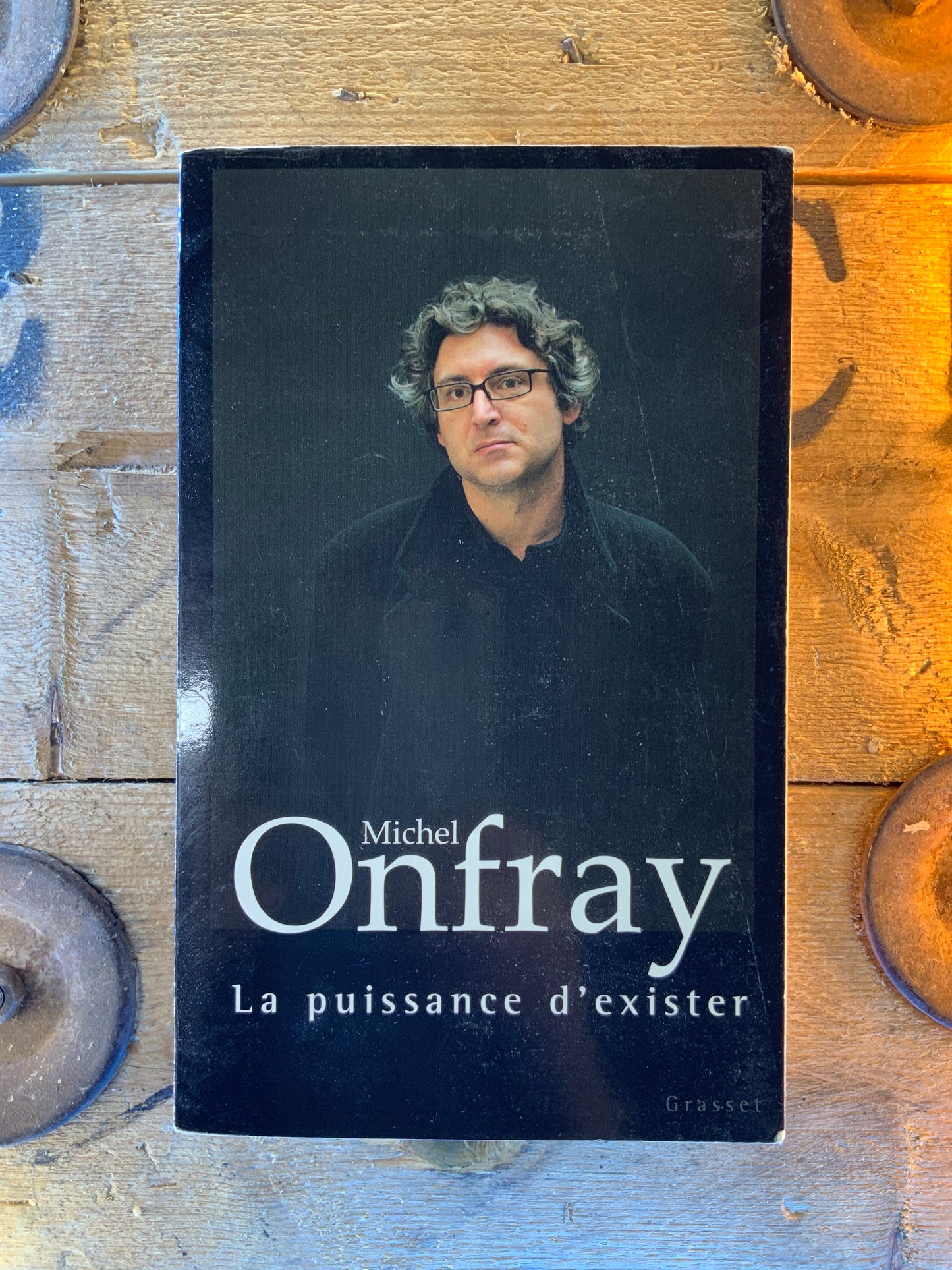 La puissance d’exister - Michel Onfray