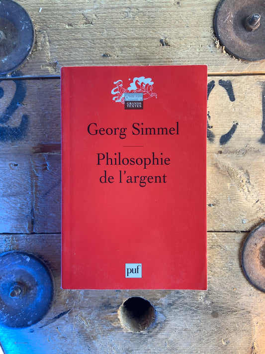 Philosophie de l’argent - George Simmel