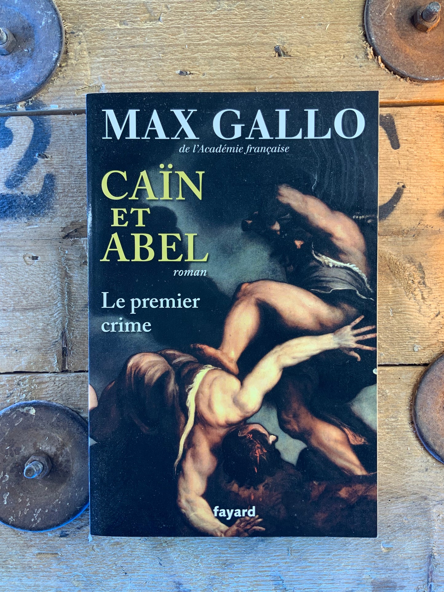 Caïn et Abel : le premier crime - Max Gallo