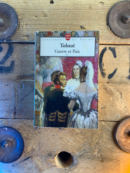 Guerres et Paix 1 - Tolstoï