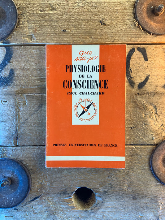 Physiologie de la conscience - Paul Chauchard