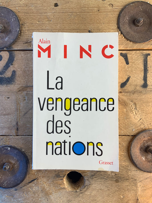 La vengeance des nations - Alain Minc