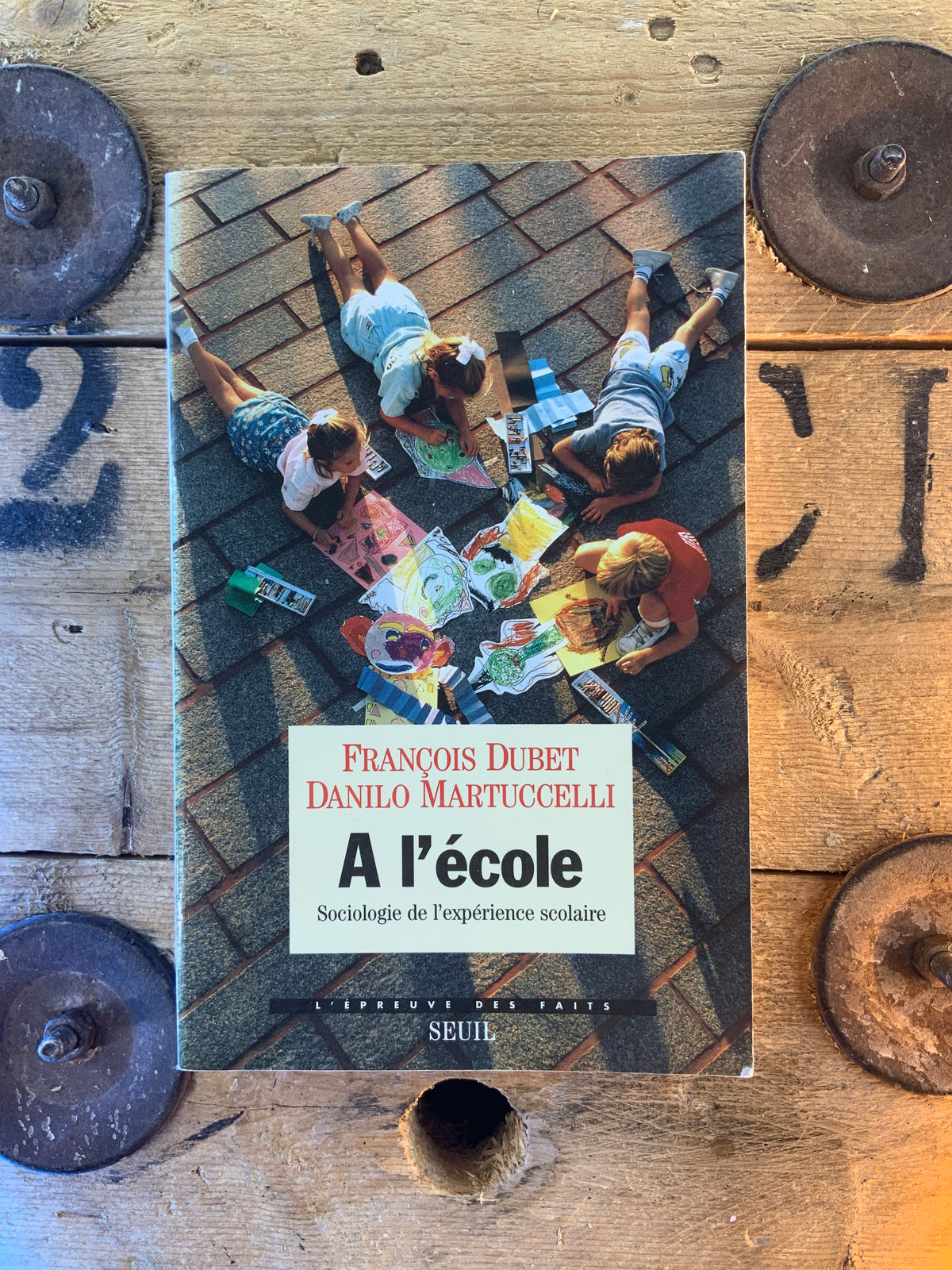 À l’école : sociologie de l’expérience scolaire - François Dubet et Danilo Martuccelli