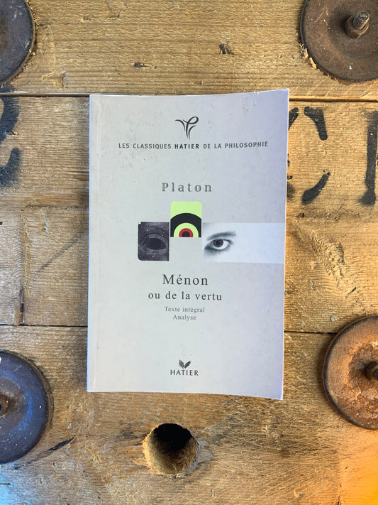 Ménon ou de la vertu - Platon