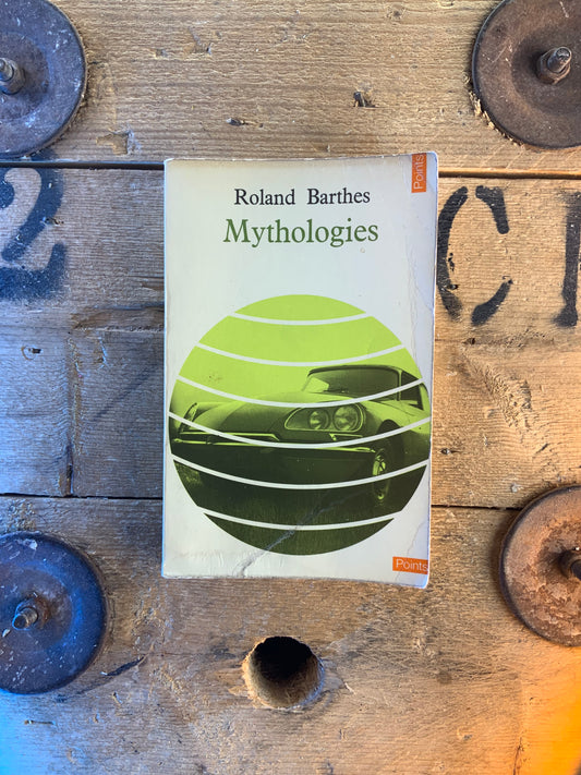 Mythologies - Roland Barthes