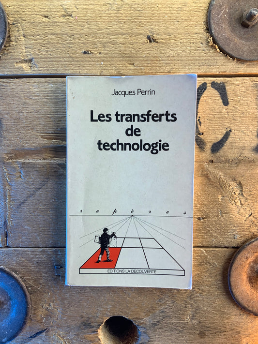Les transferts de technologie - Jacques Perrin