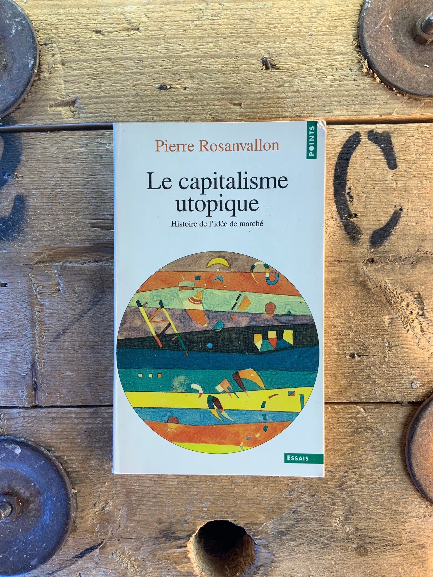 Le capitalisme utopique : histoire de l’idée de marché - Pierre Rosanvallon