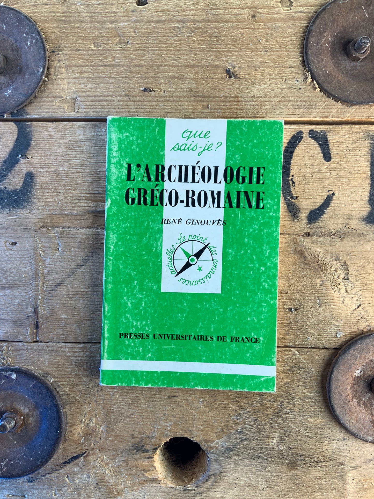 L’archéologie Gréco-romaine - René Ginouvès