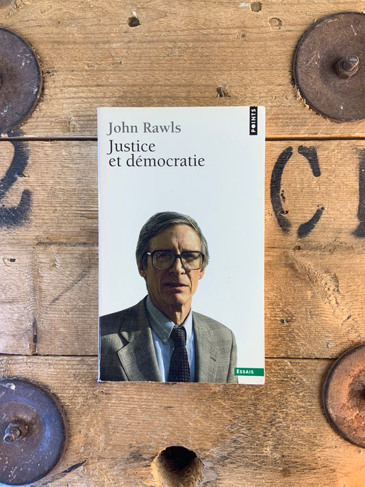 Justice et démocratie - John Rawls