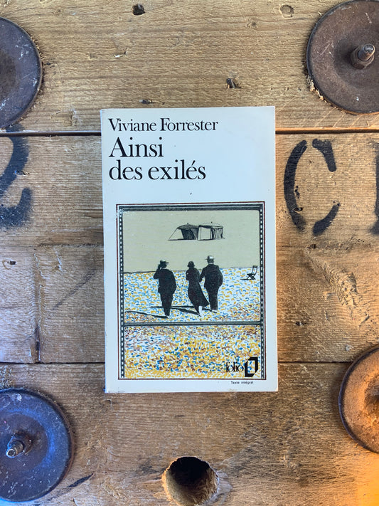 Ainsi des exilés - Viviane Forrester
