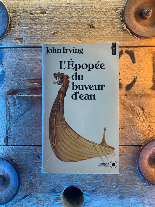 L’Épopée du buveur d’eau - John Irving