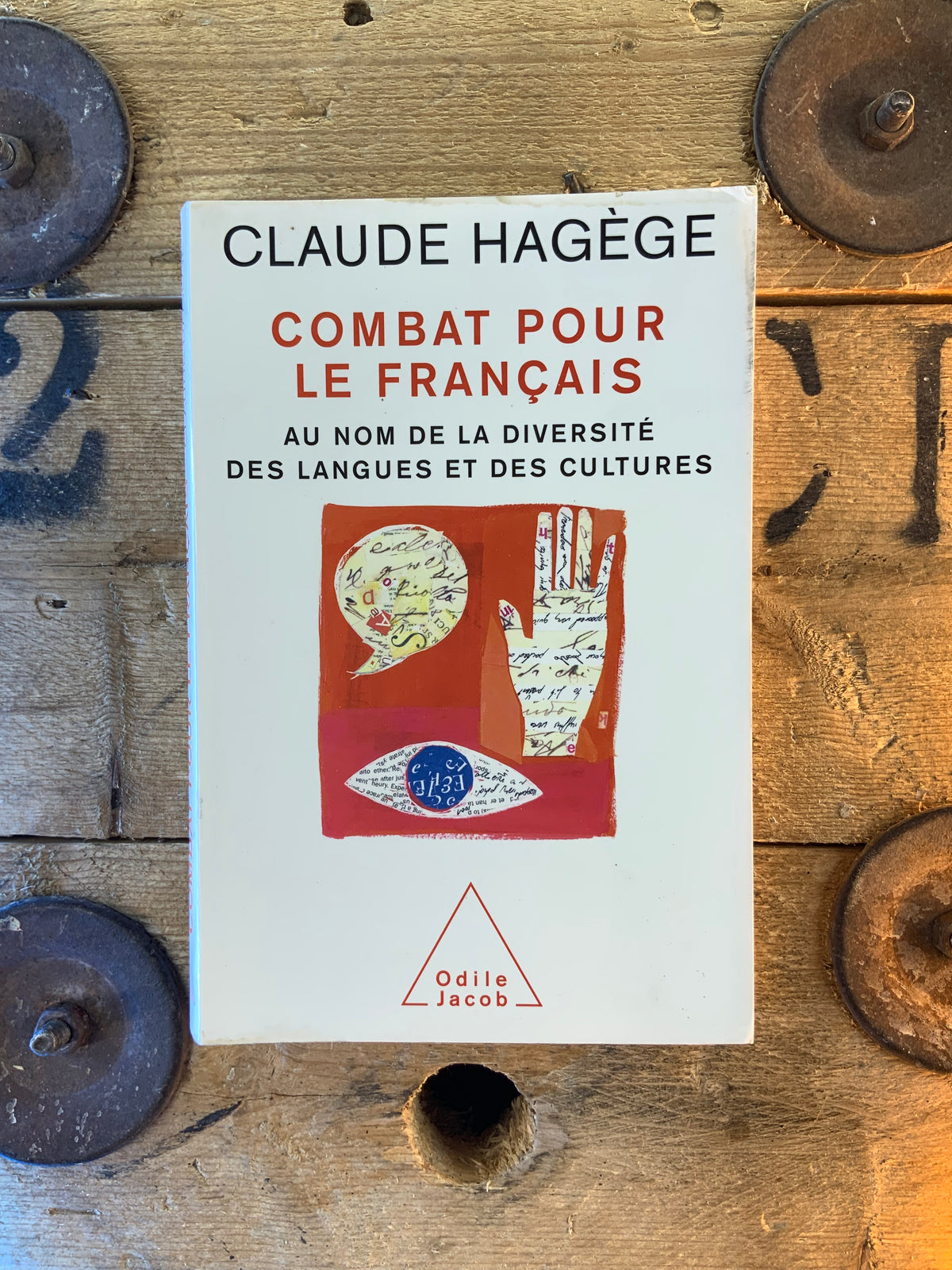 Combat pour le français : au nom de la diversité des langues et des cultures - Claude Hagège